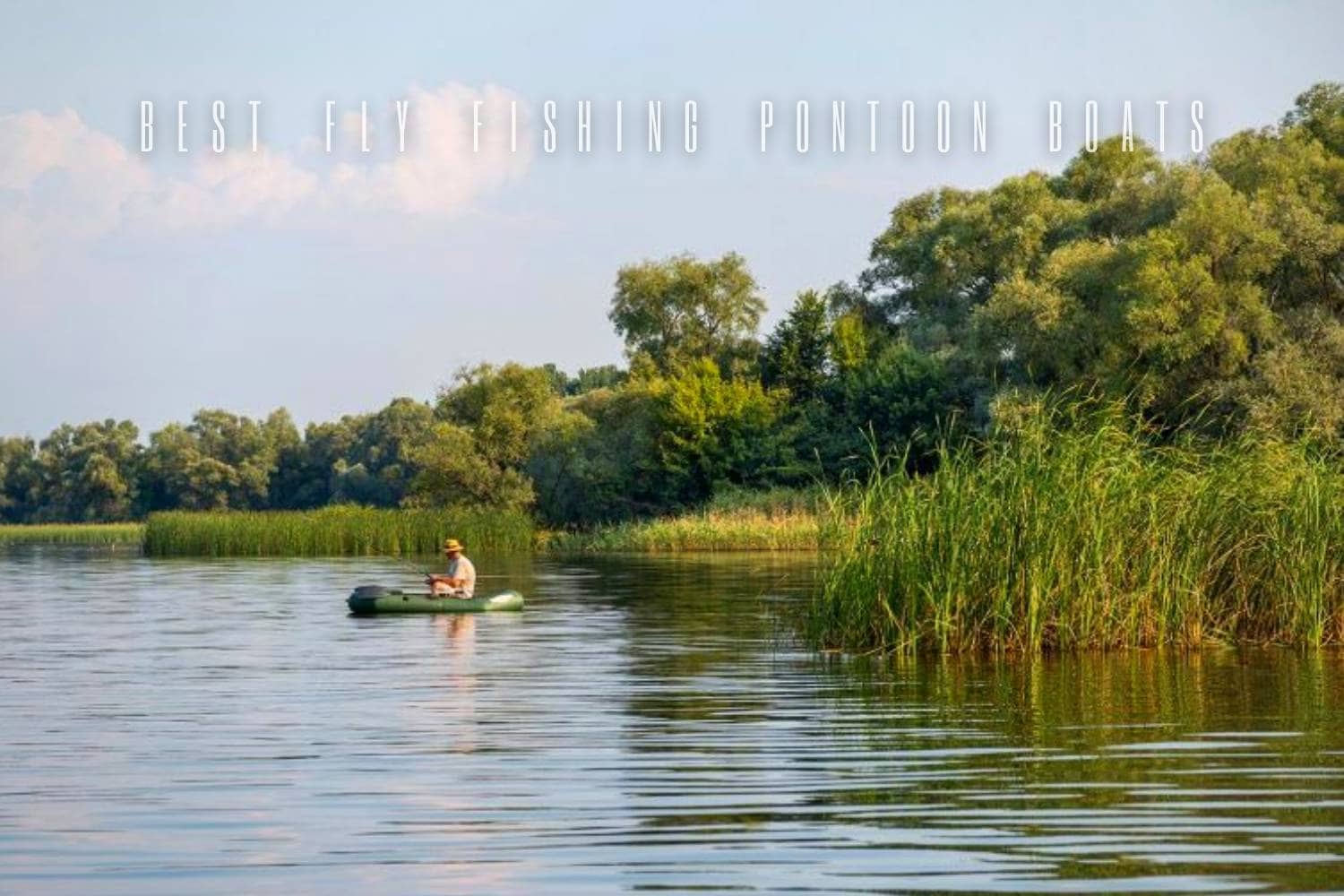 best fly fishing pontoon boat
