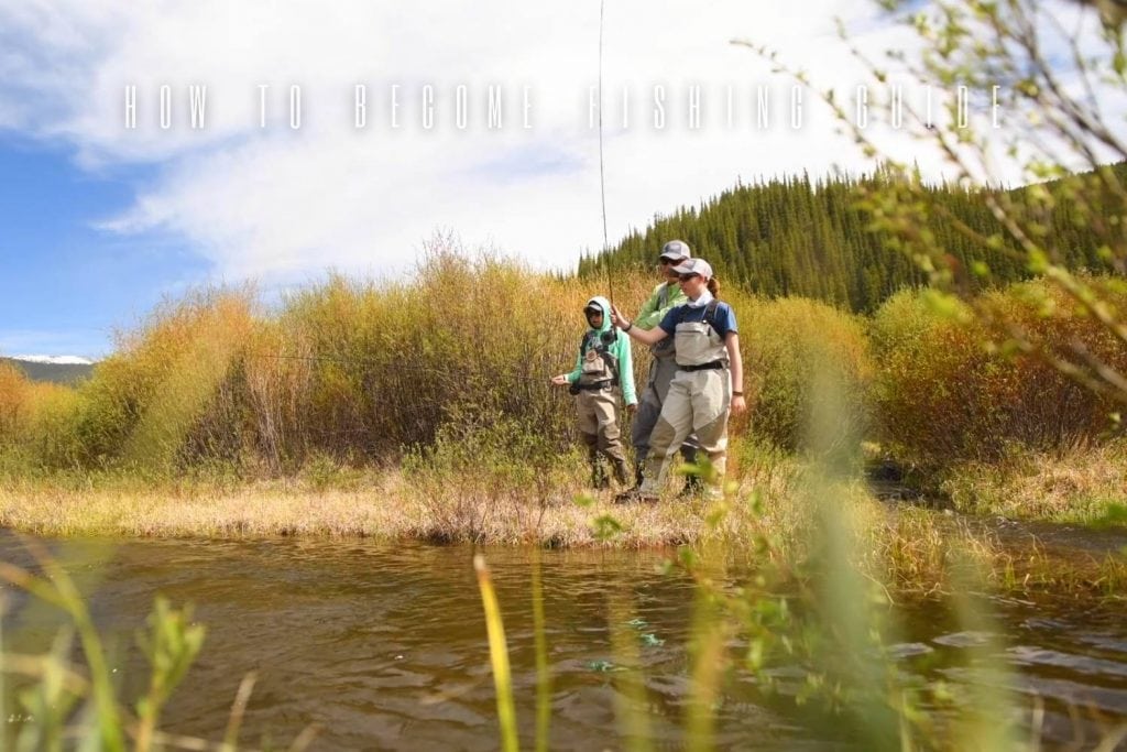 how to become a fishing guide
