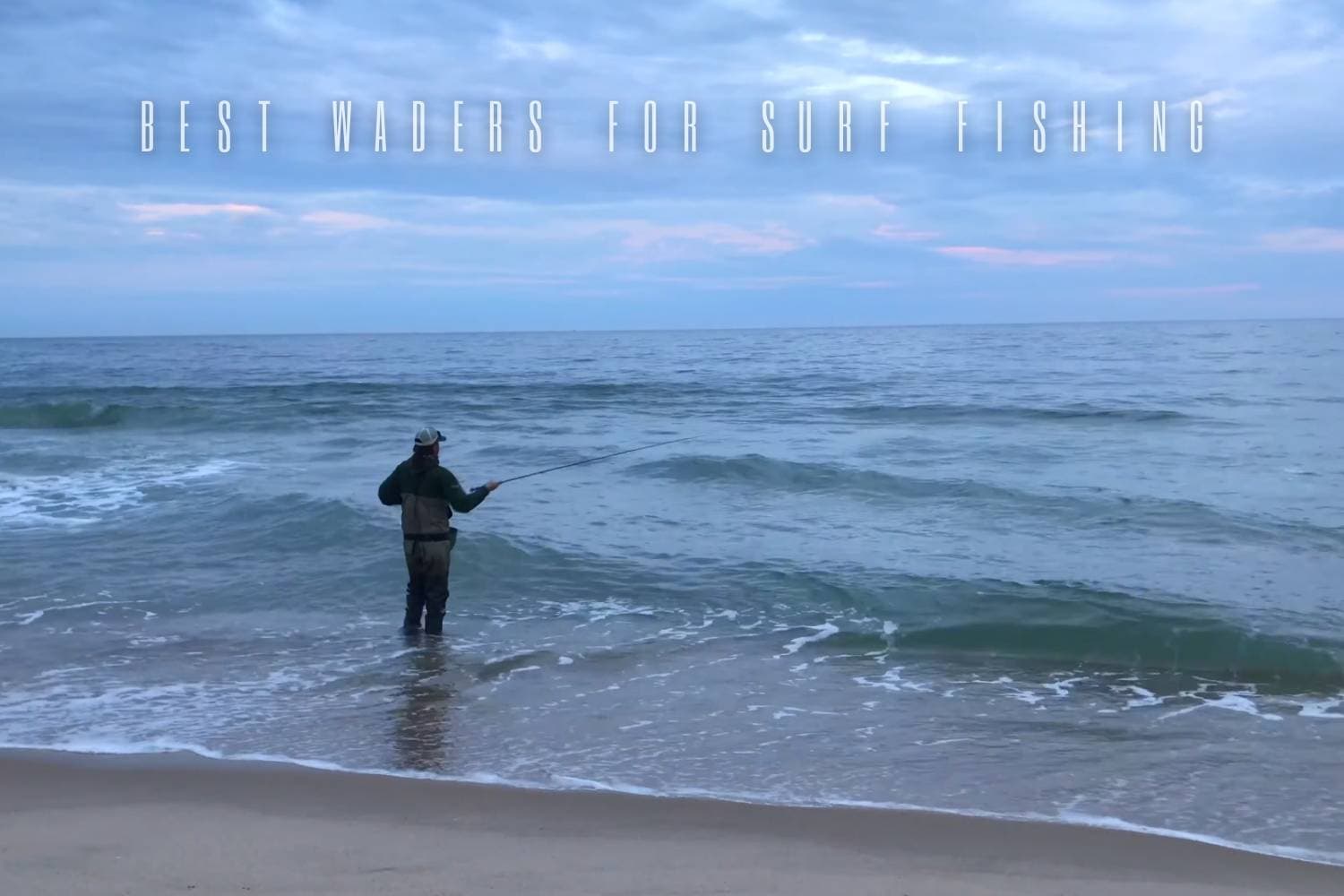 best waders for surf fishing