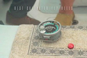 best saltwater fly reels