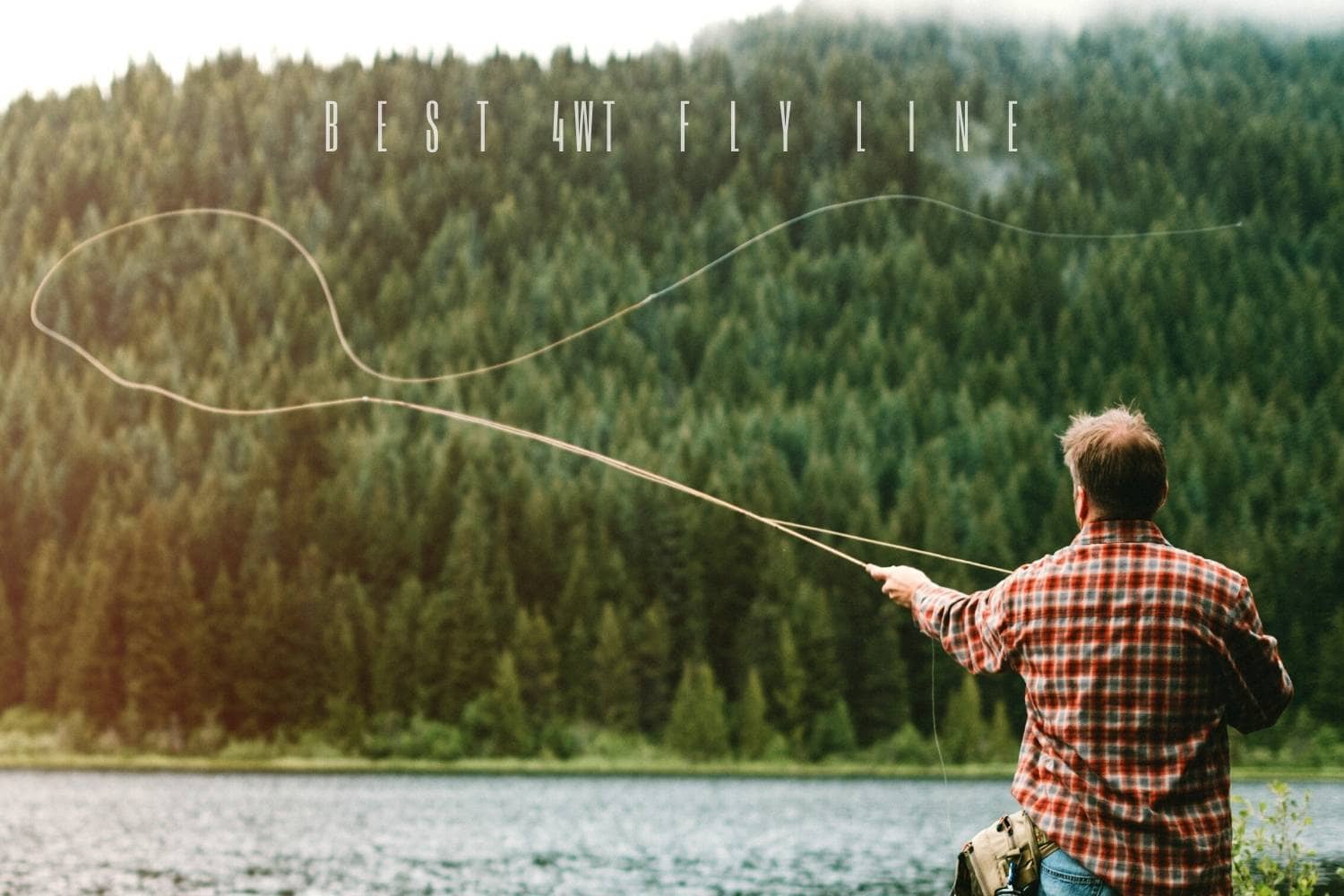 best 4 wt fly line